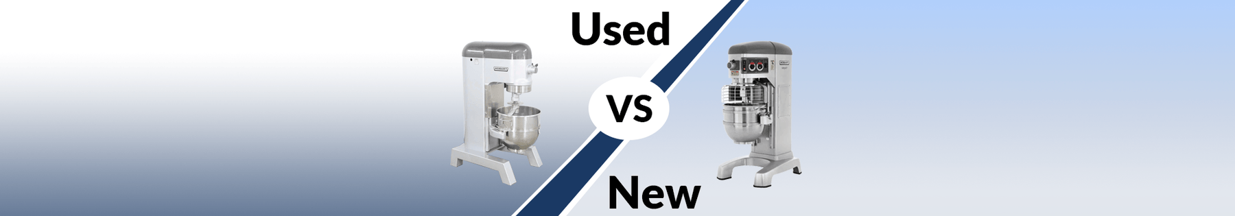 Used Hobart Commercial Mixers vs. New Hobart Commercial Mixers