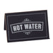 Cal-Mil 3047-3 "Hot Water" Chalkboard Table Tent Sign - 3"W x 2"D x 2"H, Black/White-cityfoodequipment.com