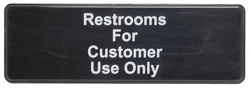 Sign 9" x 3" x 1/8", Restroom For Customers Use Only QTY-12-cityfoodequipment.com
