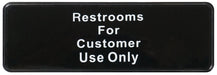 Information Sign, "Restroom for Customer Use Only", 3" x 9", Black (12 Each)-cityfoodequipment.com