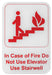 Information Sign, "In Case of Fire Do Not Use Elevator Use Stairwell", 6" x 9", (12 Each)-cityfoodequipment.com