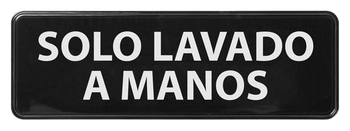 Information Sign, Spanish, "Hand Wash Only", 3" x 9", Black (12 Each)-cityfoodequipment.com