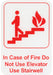 Sign 6" x 9" x 1/8", In Case of Fire Do Not Use QTY-12-cityfoodequipment.com